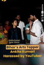 YouTuber Journalist Accused of Intimidating Bihar’s Class 12 Arts Topper in Controversial Interview