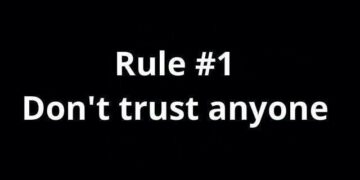 Rule No.1: Never Trust Anyone — The Harsh Reality of Broken Trust